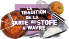 La tradition de la tarte au Stofé à Wavre